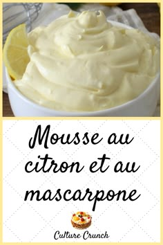 a close up of a bowl of food with the words mouse au citron et au mascarpone