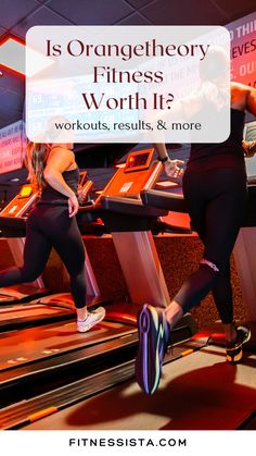 two women are running on the treadmills with text overlay that reads, is orangelory fitness worth?