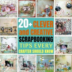 the cover of 20 clever and creative scrapbooking tips every crafter should know