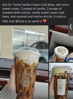 a person holding up a starbucks drink in front of a car with the caption, ask for vanilla cream cold brew