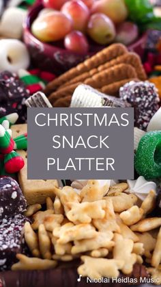 christmas snack platter with text overlay that reads christmas snack platter