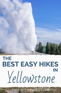 the best easy hikes in yellowstone