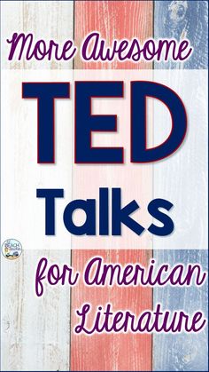 the words, more awesome ted talks for american literature are in red, white and blue