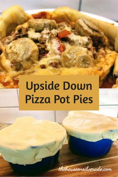 upside down pizza pot pies on a wooden table with text overlay reading upside down pizza pot pies