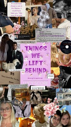 a collage of photos with words and pictures on them that say things we left behind