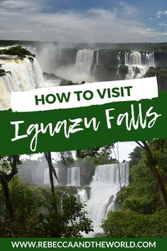 iguan falls with text overlay reading how to visit iguan falls