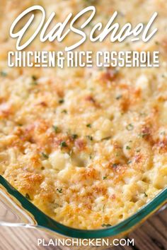 an old school chicken and rice casserole in a glass baking dish on a wooden table