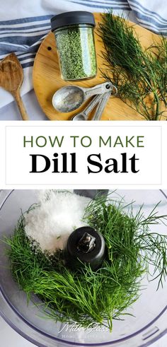 an image of how to make dill salt in a food processor with text overlay