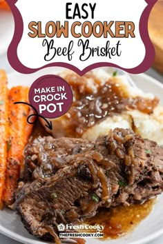 slow cooker beef brisket recipe on a white plate with carrots and mashed potatoes