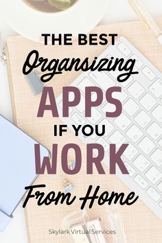 the best organizing apps if you work from home