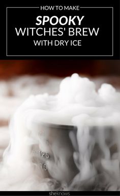 the words how to make spooky witches'brew with dry ice on top