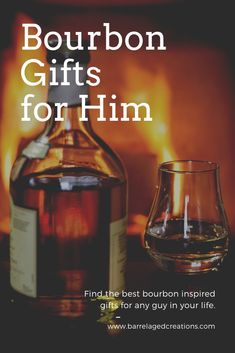 bourbon gifts for him and his best bourbon inspired gift