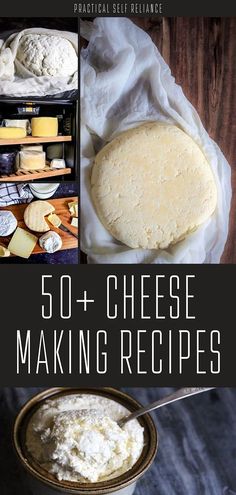 cheese making recipe collage with text overlay that reads 50 + cheese making recipes