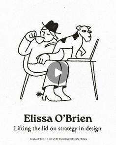 an image of a person sitting at a desk with a dog on his lap and the caption, elisa o'bren lifting the lid on strategy in design