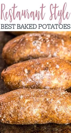 several baked potatoes sitting on top of a baking sheet with the words restaurant style best baked potatoes