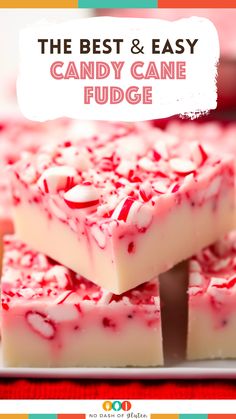 the best and easy candy cane fudge recipe for valentine's day or any special occasion