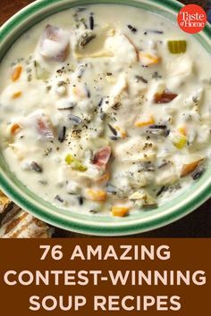 a bowl of soup with the title'76 amazing contest winning soup recipes for everyone