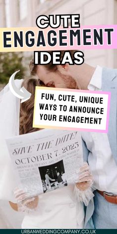 couple holding their newspaper engagement announcement. text: cute engagement ideas