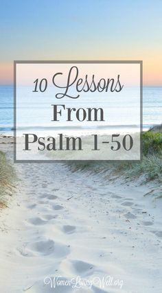 a path leading to the beach with text overlay reading 10 lessons from psalm 1 - 50