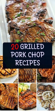 20 grilled pork chop recipes with the title overlay