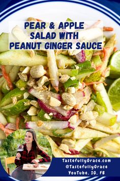 a salad with peanut ginger sauce on top and the words pear & apple salad with peanut ginger sauce