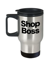 a stainless steel travel mug with the words shop boss printed on it