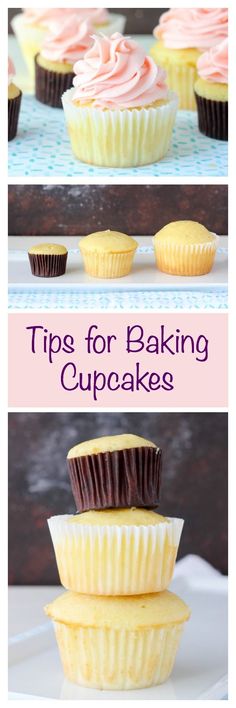 cupcakes stacked on top of each other with the words tips for baking cupcakes