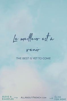 an advertisement for the best is yet to come by all about french on flickr