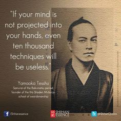 a man with a quote on it that says if your mind is not protected into your hands, even ten thousand techniques will be useful