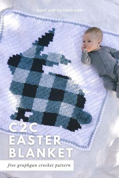 a baby laying on top of a crocheted blanket with the words c2c easter blanket