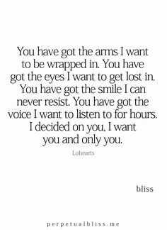 the quote you have got the arms i want to be wrapped in