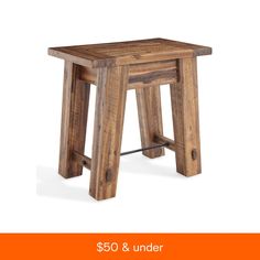 a wooden stool with the words $ 50 & under below it on an orange background