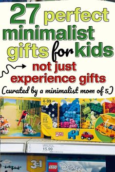 the back of a store shelf with toys for kids on it and text overlay that reads, 27 perfect minimalist gifts for not just experience gifts