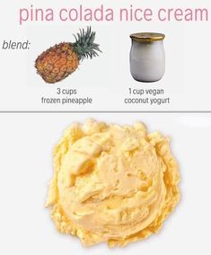 the ingredients for pine cola ice cream are shown in three different stages, including pineapple and coconut