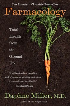 a book cover with carrots growing out of the ground and text that reads farmaelogy total health from the ground up