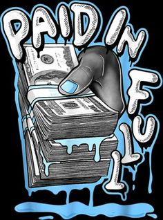 a black t - shirt with the words paid in front of it and a stack of money