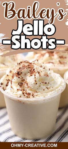 an advertisement for bailey's jello shots with whipped cream and chocolate sprinkles