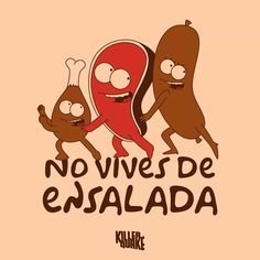 an image of two cartoon characters with the words no vives de ensalada