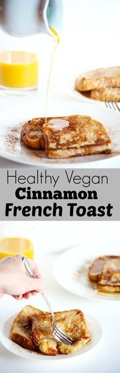 pancakes with syrup being drizzled over them on a white plate, and the words healthy vegan cinnamon french toast