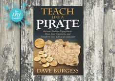 the book teach like a pirate by david burges is sitting on a wooden surface