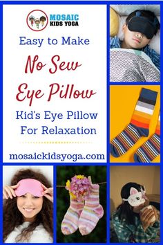 a collage of photos with the words easy to make no sew eye pillow for relaxation