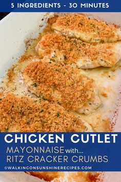 chicken cutlet with mayonnaise and ritz cracker crumbs in a white casserole dish