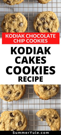 kodiak chocolate chip cookies on a cooling rack with text overlay that reads kodak cakes and cookies recipe