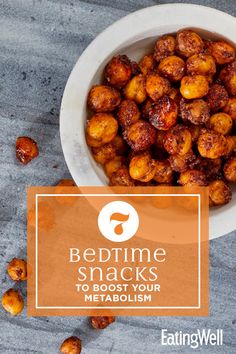 a white bowl filled with food sitting on top of a gray counter next to a sign that reads bedtime snacks to boost your metabolism