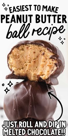 chocolate covered peanut butter ball recipe with the words, just roll and dip in melted chocolate