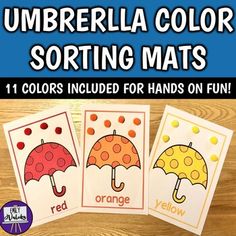 three umbrella sorting mats are shown with the words, umbrella color sorting mats and colors included for hands on fun