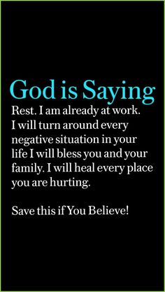 the words god is saying rest i am already at work, i will turn around every negative situation in your life