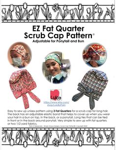 Newly Revised, Please re-download for new copy.  Easy to sew up unisex pattern, using 3 fat quarters,  for a scrub cap for those with long hair! The back has an adjustable elastic band that helps when you wear your hair in a bun on top, in the back, or a ponytail. Long ties that can be tied in front or in the back around ponytail. Very simple to sew u with fat quarters or two 1/2 fabrics. Use your favorite colors, designs and patterns to make your own scrub cap! Make Your Own Scrub, Scrub Caps Pattern, Hair In A Bun, Cap Patterns, Scrub Cap, Scrub Caps, Fat Quarters, Bun Hairstyles, Easy Sewing