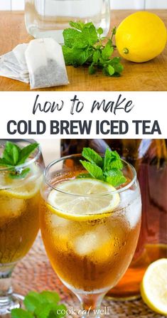 Glass of cold brew iced tea Cold Tea Recipes, Iced Green Tea Recipe, Mint Tea Recipe, Cold Brew Tea, Make Cold Brew, Cold Brew Iced Tea, Tea With Lemon, Peach Green Tea, Green Tea Lemon