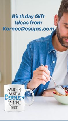 a man eating cereal from a bowl with a spoon in front of him and the words, birthday gift ideas from kornee designs com